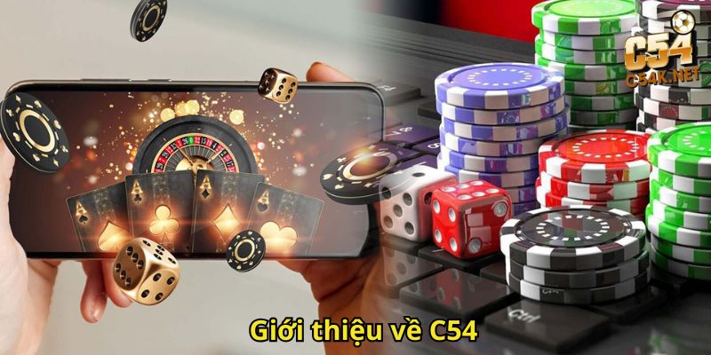 Nạp Tiền C54 Nhanh Chóng Và An Toàn – Hướng Dẫn Chi Tiết 1 Giới thiệu về C54