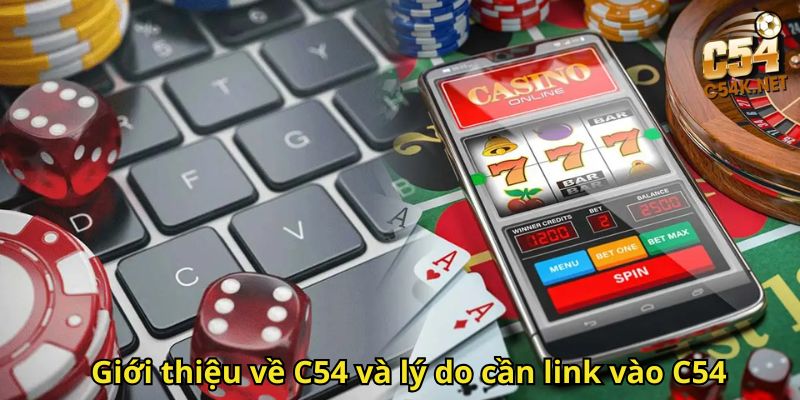 Giới thiệu về C54 và lý do cần link vào C54