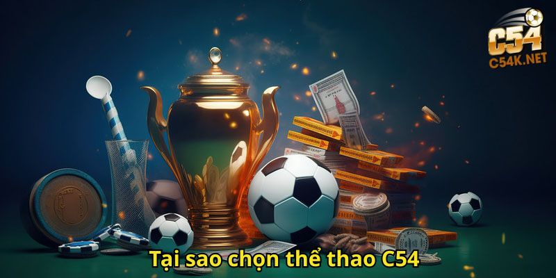 Tại sao chọn thể thao C54