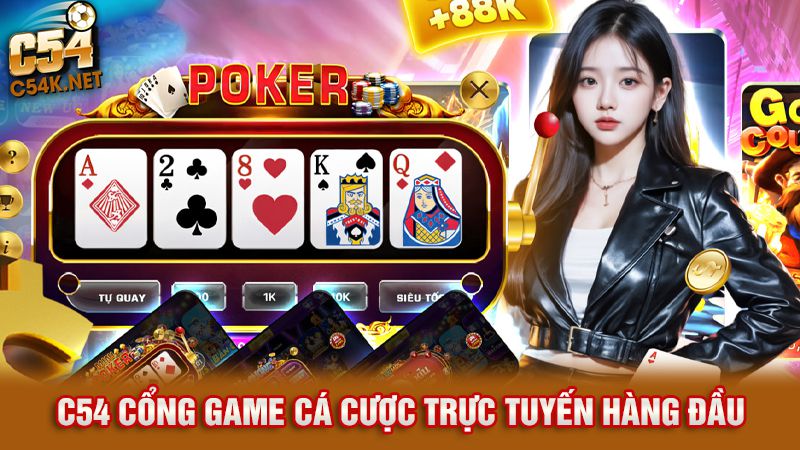 C54 1 c54 cổng game cá cược trực tuyến hàng đầu